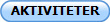 AKTIVITETER